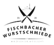 Logo von Fischbacher Wurstschmiede